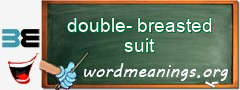 WordMeaning blackboard for double-breasted suit